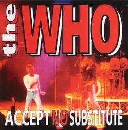 The Who : Accept No Subsitute 1969